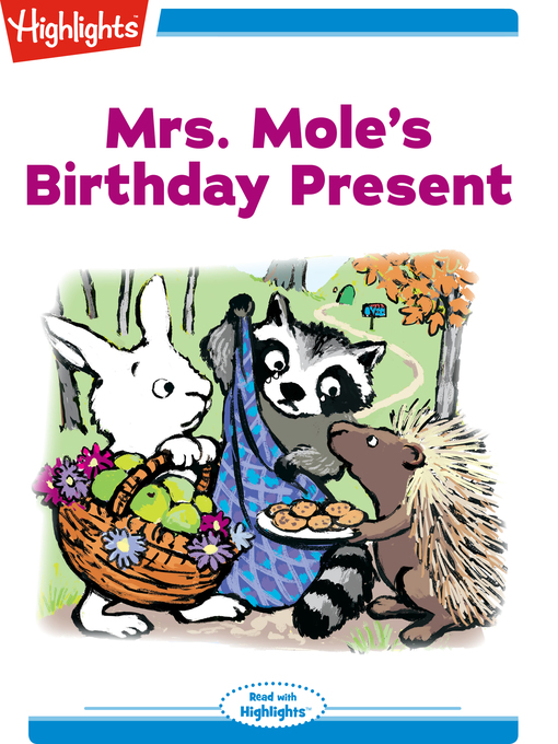 Title details for Mrs. Mole's Birthday Present by Nancy E. Walker-Guye - Available